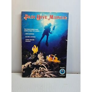 PADI Dive Manual The Enjoyable and Simple Way to Scuba Diving Open Water Diving